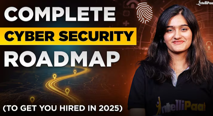 Comment devenir ingénieur en cybersécurité ? | Feuille de route pour décrocher un emploi dans la cybersécurité en 2025 